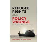 Refugee Rights and Policy Wrongs: A frank, up-to-date guide by experts