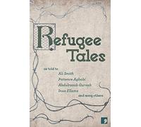 Refugee Tales: Volume I: 1