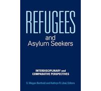 Refugees and Asylum Seekers: Interdisciplinary and Comparative Perspectives