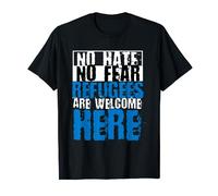 Refugees Are Welcome I Refugee Escape Refugee Aid T-Shirt