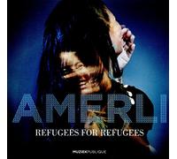 Refugees for Refugees / Various Artists - Amerli