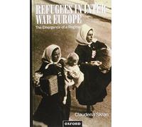 Refugees in Inter-War Europe: The Emergence of a Regime