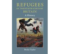 Refugees in Twentieth-Century Britain | Paperback