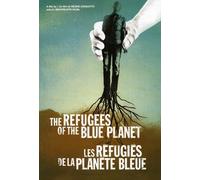 REFUGEES OF THE BLUE PLANET