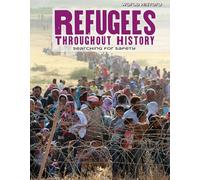 Refugees Throughout History: Searching for Safety (World History)