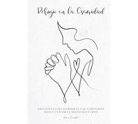 Refugio en la Oscuridad: Edición económica: Oraciones para dormir en paz, confiar en Dios y vencer el miedo nocturno