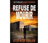 Refuse de Mourir (La Série Danny Pearson)