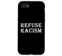 REFUSE RACISM Ani Racist Protest Freedom Systemic Racism Case for iPhone SE (2020) / 7/8