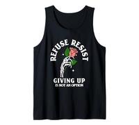 Refuse Resist Giving Up is Not an Option Fighter Hope Quote Tank Top