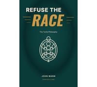 Refuse the Race: The Turtle Philosophy