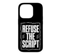 REFUSE THE SCRIPT Dissident Typography, White Lettering Case for iPhone 14 Pro