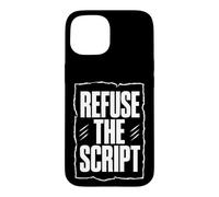 REFUSE THE SCRIPT Dissident Typography, White Lettering Case for iPhone 15