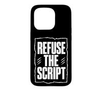 REFUSE THE SCRIPT Dissident Typography, White Lettering Case for iPhone 15 Pro