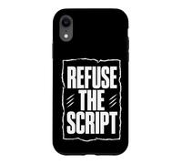 REFUSE THE SCRIPT Dissident Typography, White Lettering Case for iPhone XR