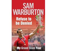 Refuse to be Denied: My Grand Slam Year