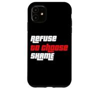 Refuse to choose Shame t shirt, Funny Tshirt Men Women Shirt Case for iPhone 11