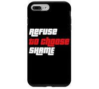 Refuse to choose Shame t shirt, Funny Tshirt Men Women Shirt Case for iPhone 7 Plus/8 Plus