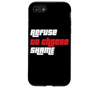 Refuse to choose Shame t shirt, Funny Tshirt Men Women Shirt Case for iPhone SE (2020) / 7/8