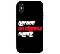 Refuse to choose Shame t shirt, Funny Tshirt Men Women Shirt Case for iPhone X/XS
