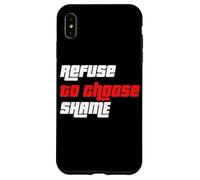 Refuse to choose Shame t shirt, Funny Tshirt Men Women Shirt Case for iPhone XS Max