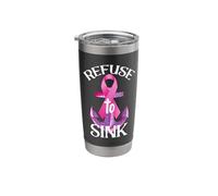Refuse to Sink | Breast Cancer Stainless Steel Insulated Tumbler
