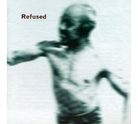 Refused - Songs to Fan the Flames