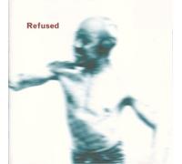 Refused - Songs to Fan the Flames of