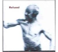 Refused - Songs to Fan The Flames of Discontent