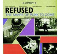 Refused - The Shape Of Punk To Come