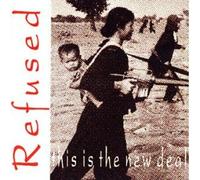 Refused - This Is the New Deal