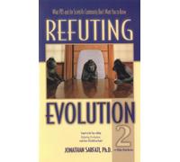 Refuting Evolution 2: What Pbs and the Scientific Community Don't Want You to Know