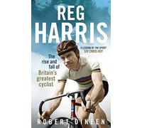 Reg Harris: The rise and fall of Britain's greatest cyclist