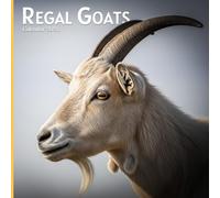 Regal Goats 2026 Calendar: Majestic Goats, Ibex & Mountain Goats in Stunning Photography