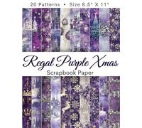 REGAL PURPLE XMAS Scrapbook Paper: Royal Purple Victorian Designs With Fairy Tale Elements | Castles, Baubles, Silver Snowflakes, Elegant Ornaments | ... Collage, Kids' Crafts, Classic Holiday Themes