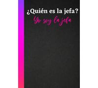 Regalo jefa - Cuaderno de notas: Regalo divertido adecuado para la mejor jefa en cumpleaños despedida navidad o amigo invisible. Libreta original para regalar a la jefa de trabajo o directora Español