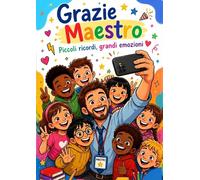 Regalo Maestro Fine Anno: Libro dei ricordi per il maestro | Messaggi, foto e disegni di tutti gli alunni in un unico ricordo
