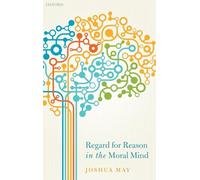 Regard for Reason in the Moral Mind