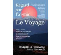 Regard sur L'avenir - Le Voyage