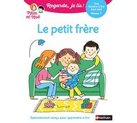 Regarde je lis ! Une histoire à lire tout seul - Le petit frère Niv 1: Niveau 1