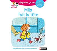 Regarde je lis ! Une histoire à lire tout seul - Mila fait la tête Niveau 1+