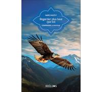 Regarder plus haut que soi - Comprendre la mystique