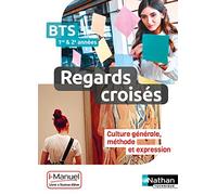 Regards croisés - Français, Culture générale et expression - BTS 1 et 2 - Livre + licence élève: Culture générale, méthode et expression, Livre + licence élève en ligne