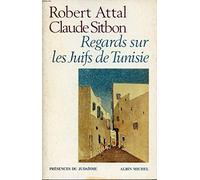 Regards sur les juifs de Tunisie