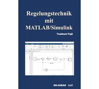 Regelungstechnik mit MATLAB/Simulink