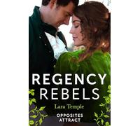 Regency Rebels: Opposites Attract: Lord Hunter's Cinderella Heiress (Wild Lords and Innocent Ladies) / Lord Ravenscar's Inconvenient Betrothal