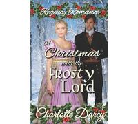 Regency Romance: Christmas with the Frosty Lord