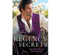 Regency Secrets: The Return Of The Rogues: The Return of the Disappearing Duke (The Return of the Rogues) / A Match for the Rebellious Earl