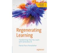 Regenerating Learning: Transforming How You Learn with Generative AI (Design Thinking)