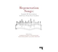 Regeneration Songs: Sounds of Investment and Loss in East London
