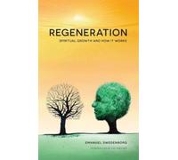 Regeneration: Spiritual Growth and How It Works